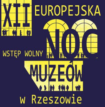 XII Europejska Noc Muzeów w Rzeszowie!